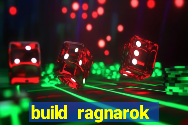 build ragnarok history reborn 1x